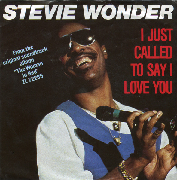 I Just Called To Say I Love You